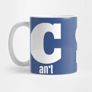 CSI - Can't Stand Idiots Mug